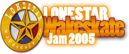 Lonestar Wakeskate Jam 2005